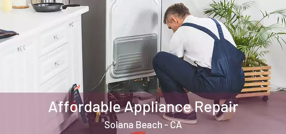  Affordable Appliance Repair Solana Beach - CA