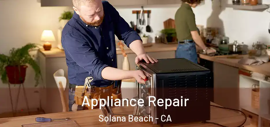  Appliance Repair Solana Beach - CA
