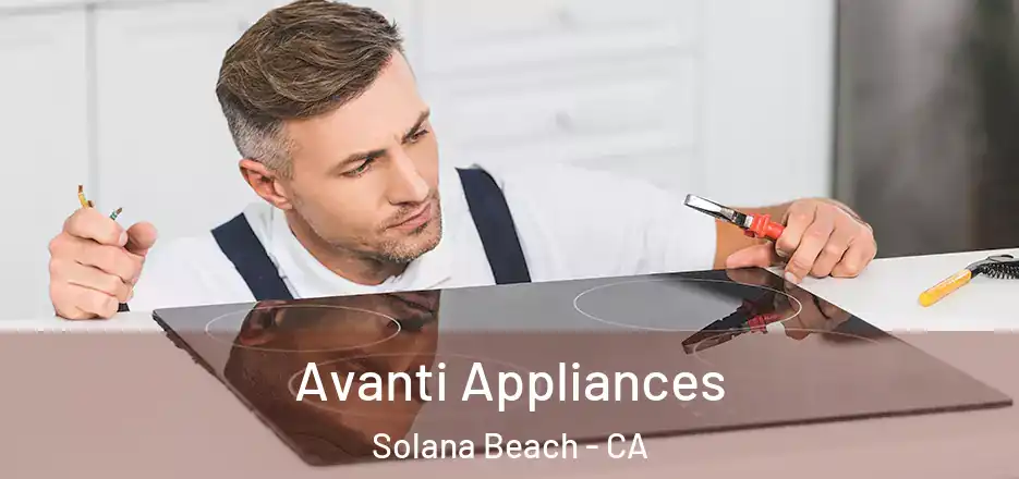  Avanti Appliances Solana Beach - CA