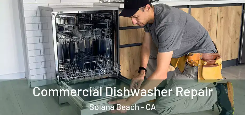  Commercial Dishwasher Repair Solana Beach - CA
