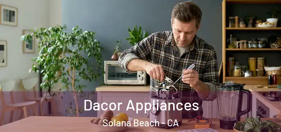  Dacor Appliances Solana Beach - CA