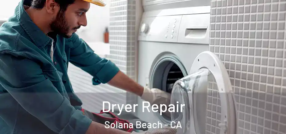  Dryer Repair Solana Beach - CA