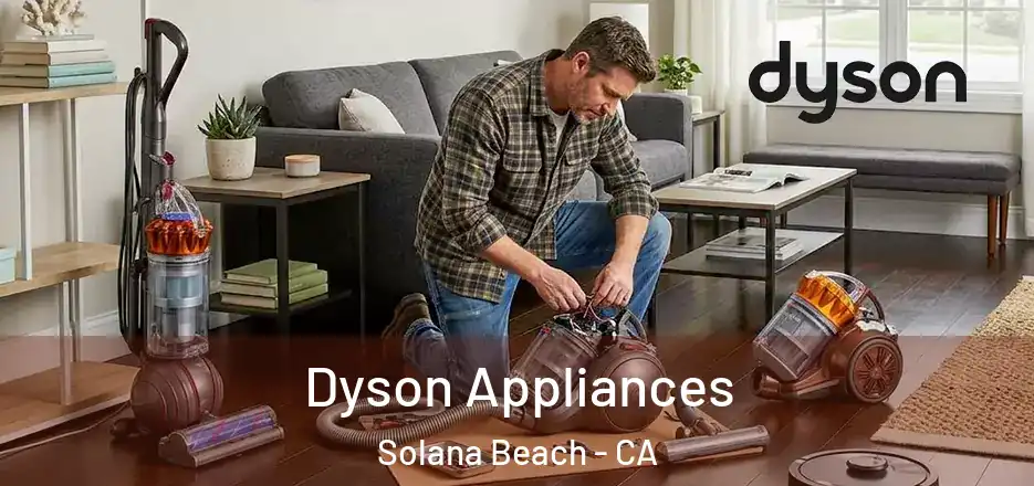  Dyson Appliances Solana Beach - CA