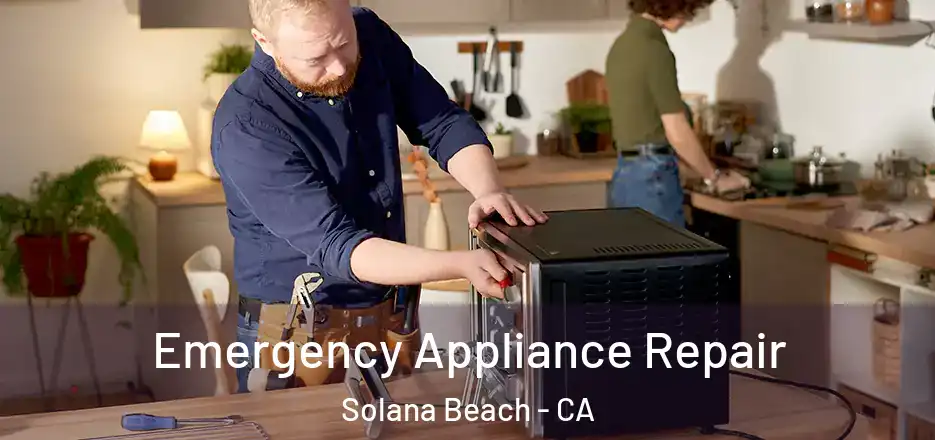  Emergency Appliance Repair Solana Beach - CA