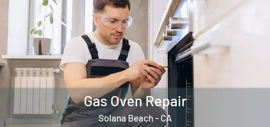  Gas Oven Repair Solana Beach - CA
