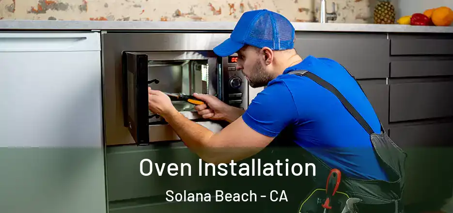  Oven Installation Solana Beach - CA