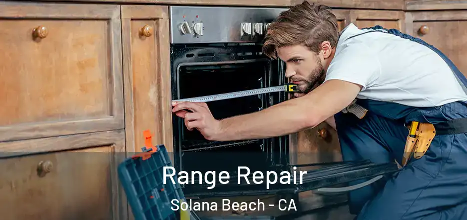  Range Repair Solana Beach - CA