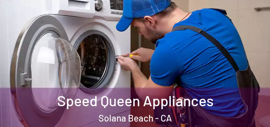  Speed Queen Appliances Solana Beach - CA