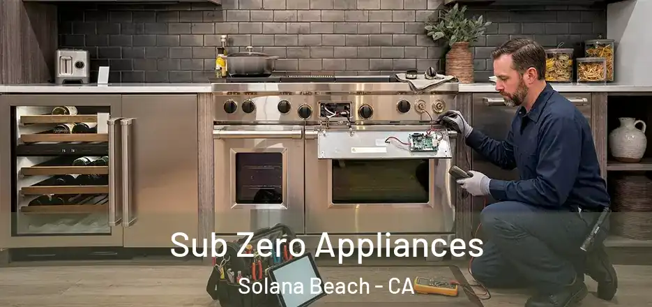 Sub Zero Appliances Solana Beach - CA