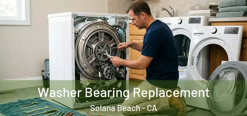 Washer Bearing Replacement Solana Beach - CA