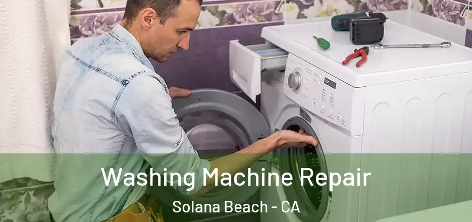 Washing Machine Repair Solana Beach - CA